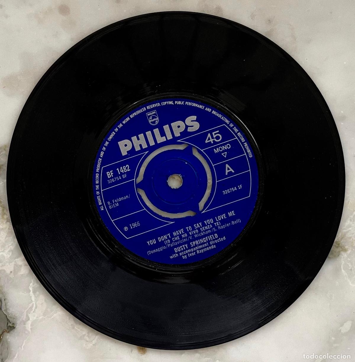 Discos de vinilo: DUSTY SPRINGFIELD. YOU DON&acute;T HAVE TO SAY YOU LOVE ME / EVERY OUNCE OF STRENGHT. SINGLE ORIGINAL