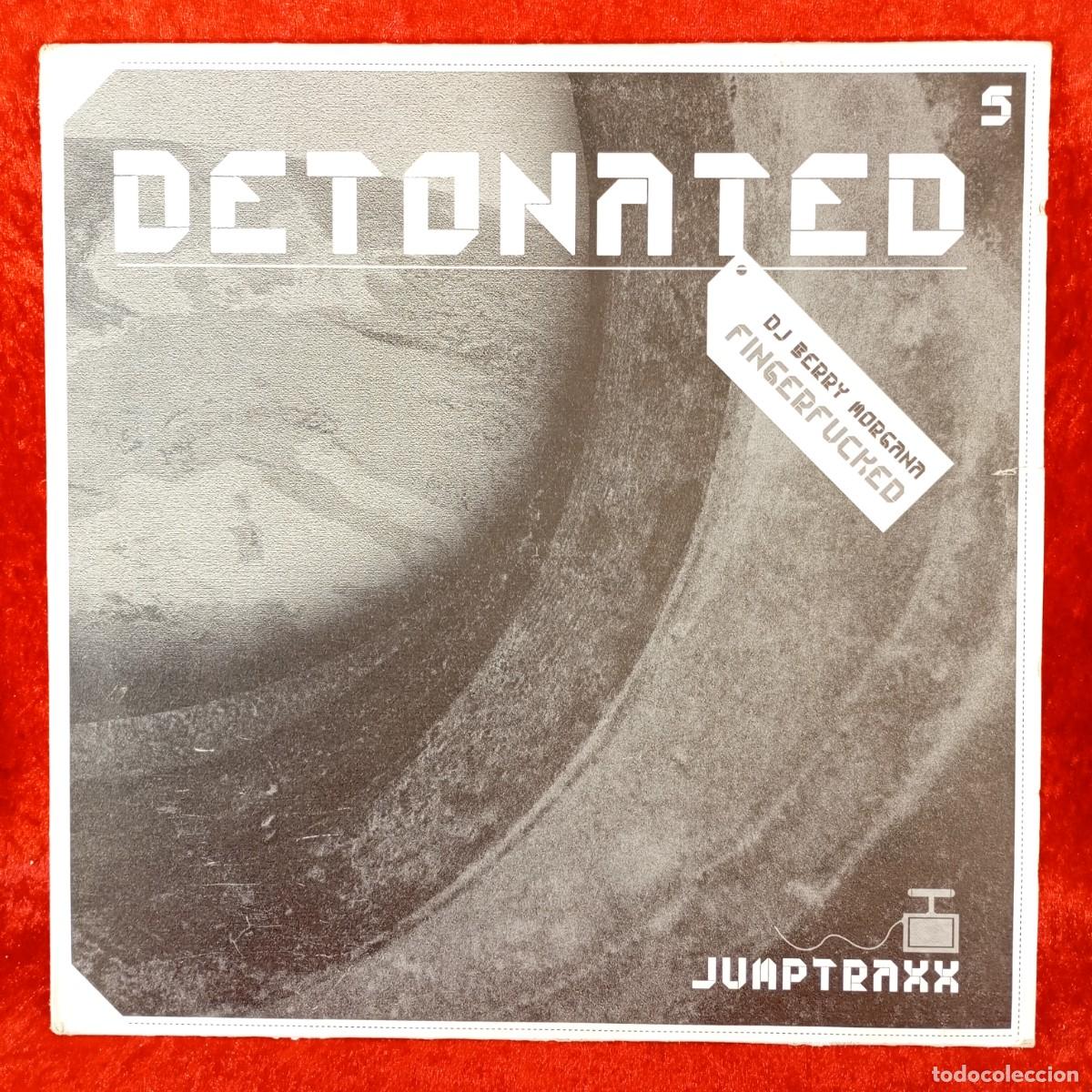 Discos de vinilo: DETONATED - DJ BERRY MORGANA - FINGERFUCKED - JUMPTRAXX - DISCO DE VINILO / 3428