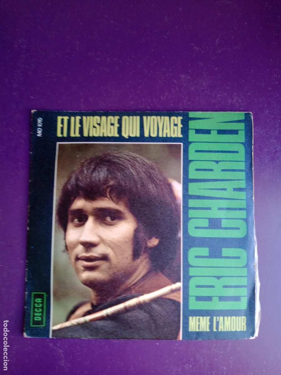 Discos de vinilo: Eric Charden &lrm;&ndash; El Le Visage Qui Voyage / M&ecirc;me L'amour - Sg DECCA 1970 - FRANCIA POP, POCO USO