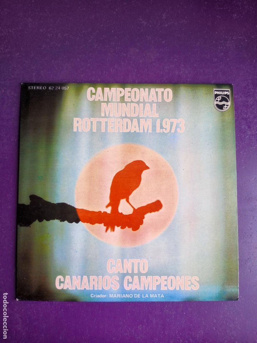 Discos de vinilo: CAMPEONATO MUNDIAL ROTTERDAM 1973 - CANTO CANARIOS CAMPEONES - EP PHILIPS - PAJAROS - MARIANO MATA