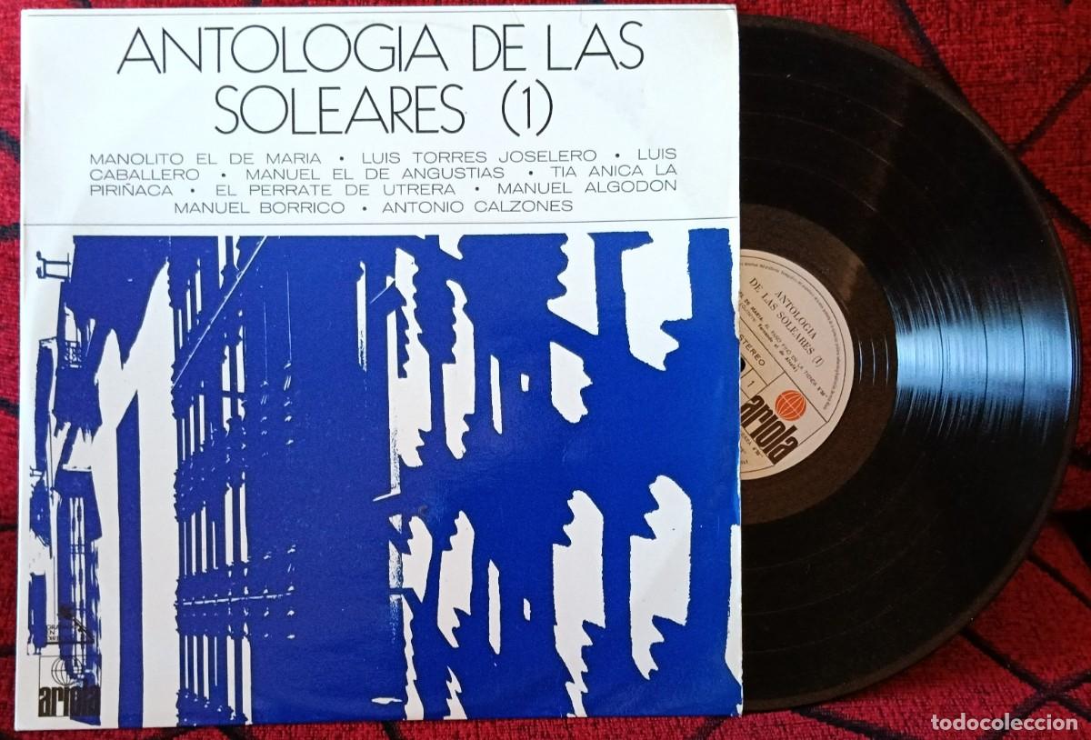 Discos de vinilo: ANTOLOGIA DE LA SOLEARES (1) VINILO LP 1971 Manolito El De Mar&iacute;a, Luis Torres, Luis Caballero