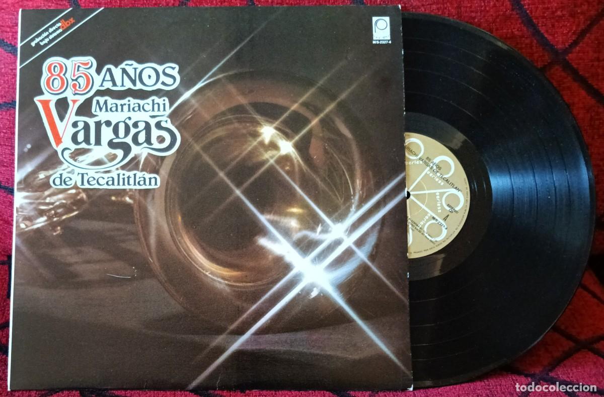 Discos de vinilo: MARIACHI VARGAS DE TECALITLAN ** 85 A&ntilde;os ** VINILO LP 1983 MEXICO