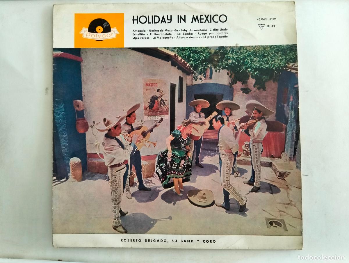 Discos de vinilo: ROBERTO DELGADO, SU BAND Y CORO, DISCO LP HOLIDAY EN MEXICO, EDITADO POLYDOR, A&Ntilde;O 1958