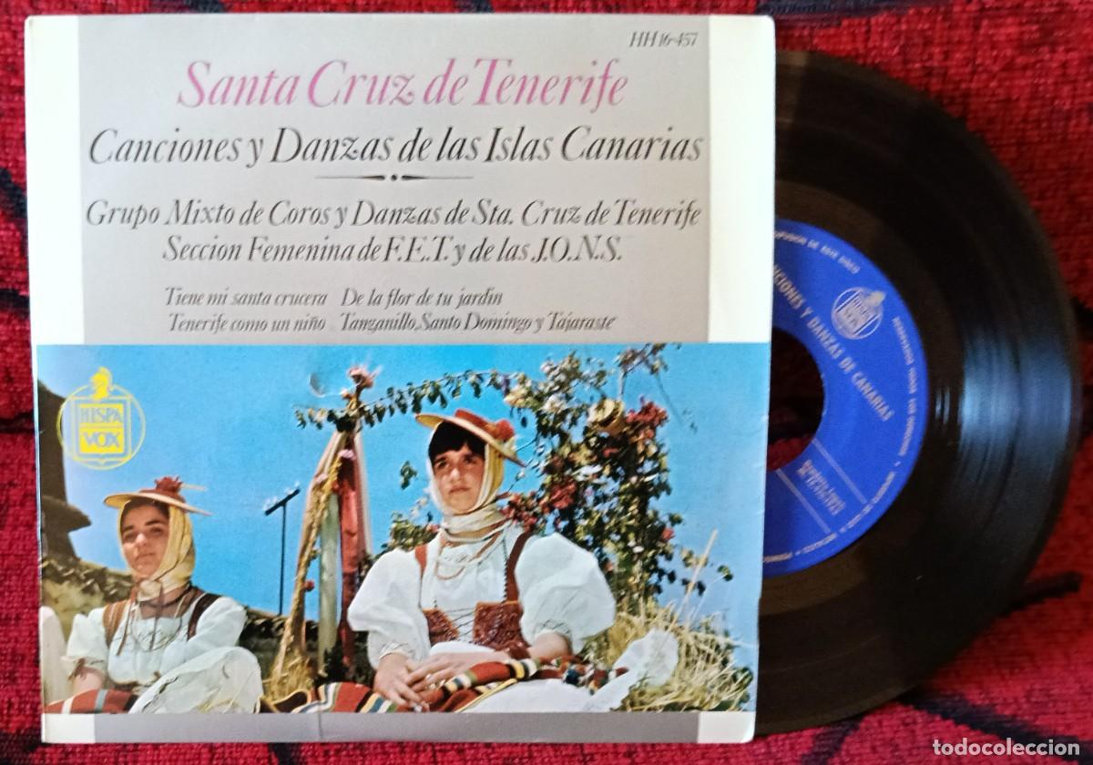 Discos de vinilo: SANTA CRUZ DE TENERIFE ( CANCIONES Y DANZAS DE LAS ISLAS CANARIAS) VINILO SINGLE 1963