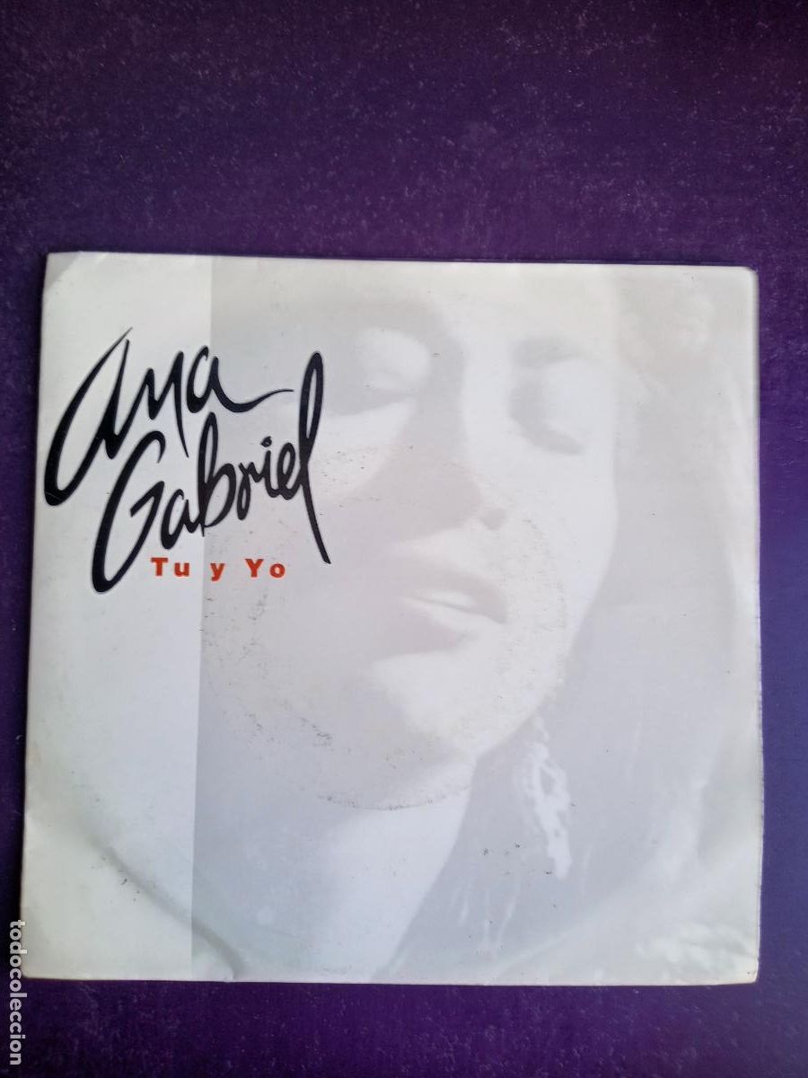 Discos de vinilo: Ana Gabriel &ndash; T&uacute; y Yo / quien como tu - Sg EPIC 1993 PROMO - MEXICO POP - SIN USO