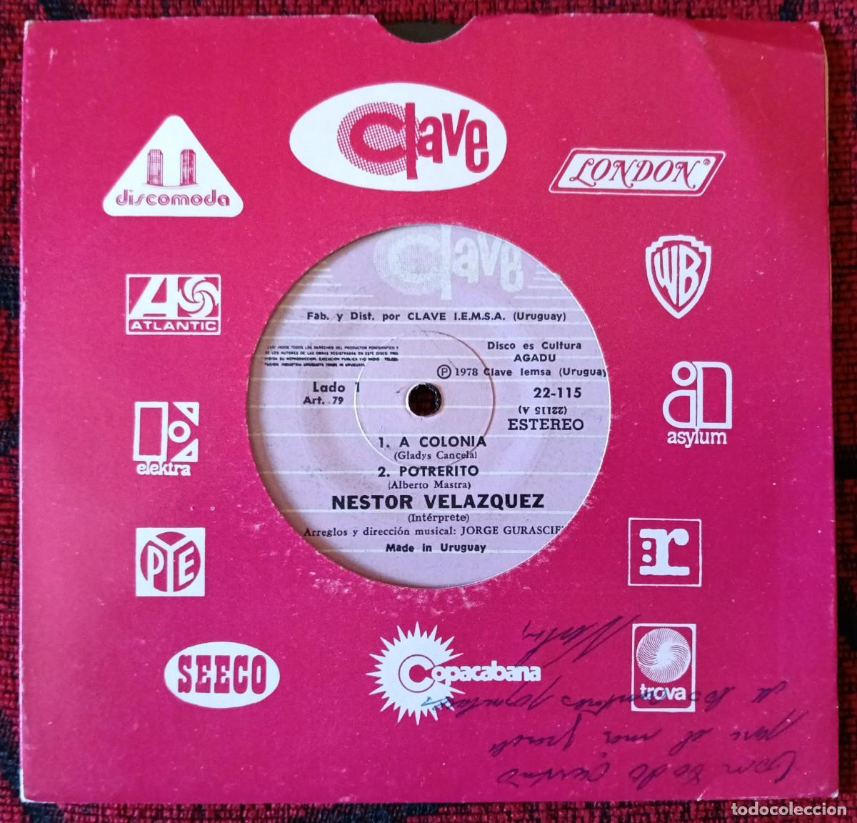 Discos de vinilo: NESTOR VELAZQUEZ **A Colonia / Potrerito / Solos... ** SINGLE VINILO 1978 URUGUAY