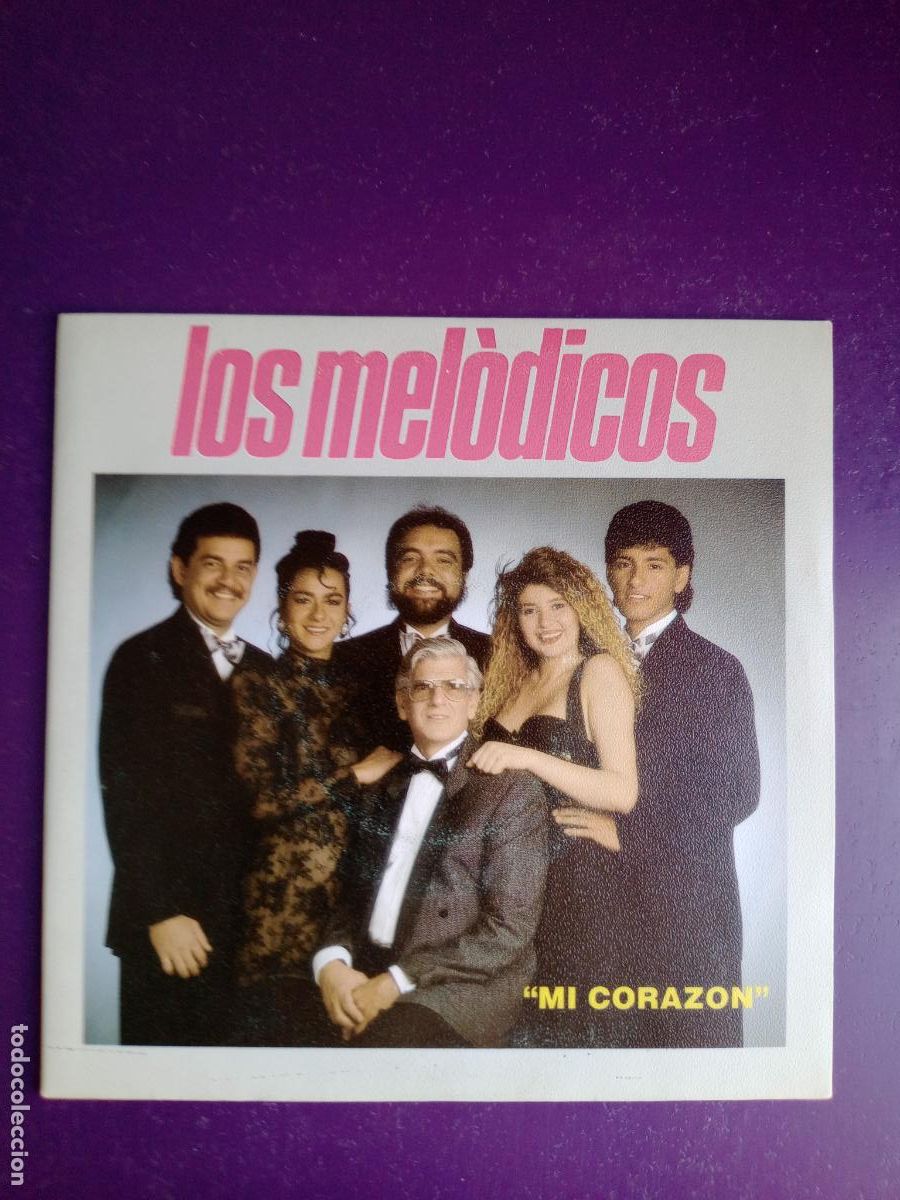 Discos de vinilo: Los Mel&oacute;dicos &lrm;&ndash; Mi Coraz&oacute;n - Sg FONOMUSIC 1992 - BOLERO, MERENGUE, LATIN, SIN USO