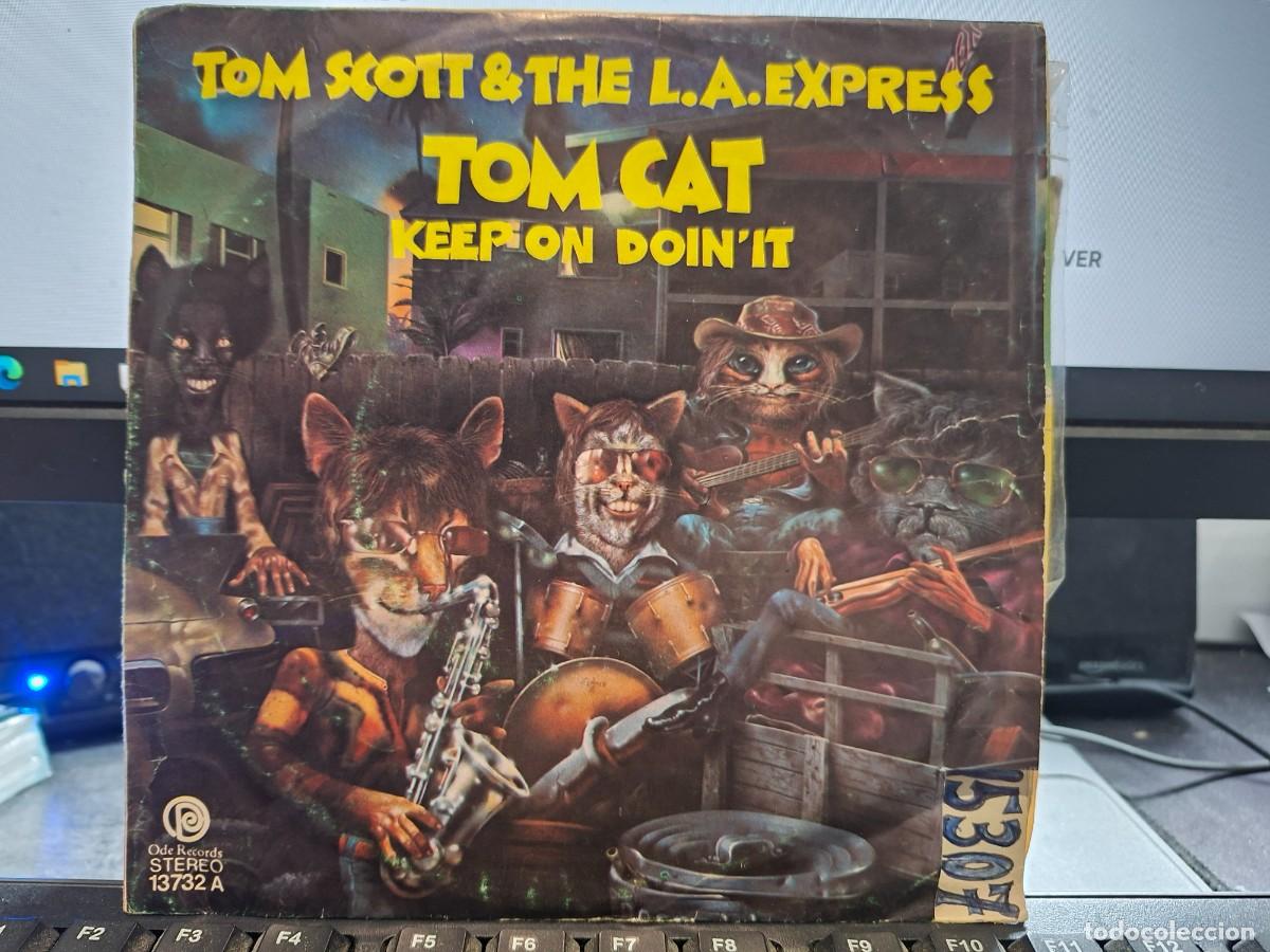 Discos de vinilo: TOM SCOTT & THE L.A. EXPRESS - TOM CAT - SINGLE DE VINILO - C- 34 - Foto 1