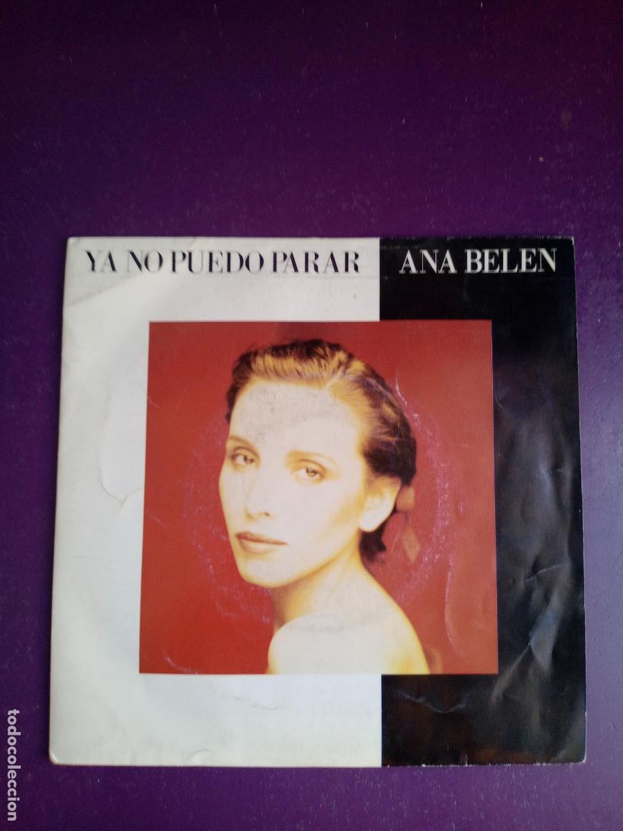 Discos de vinilo: Ana Bel&eacute;n &ndash; Ya No Puedo Parar +1 Sg ARIOLA 1990 - MELODICA POP - SIN APENAS USO