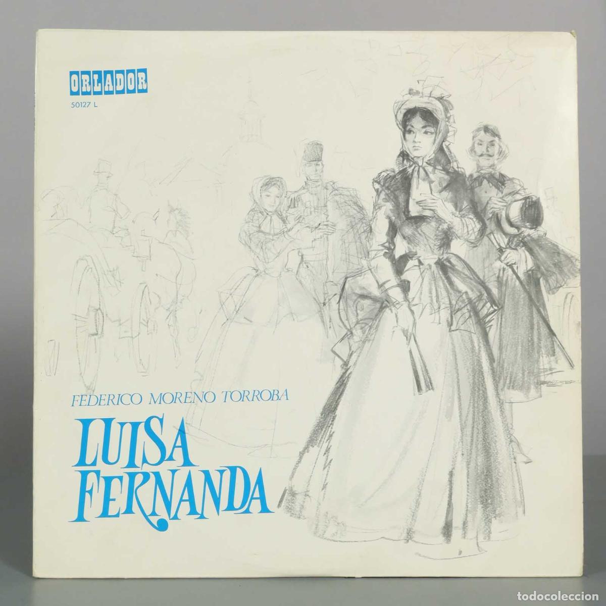 Discos de vinilo: LP. Luisa Fernanda - Federico Moreno Torroba, Marcos Redondo, Rosario G&oacute;mez, Pablo Civil - Orlador