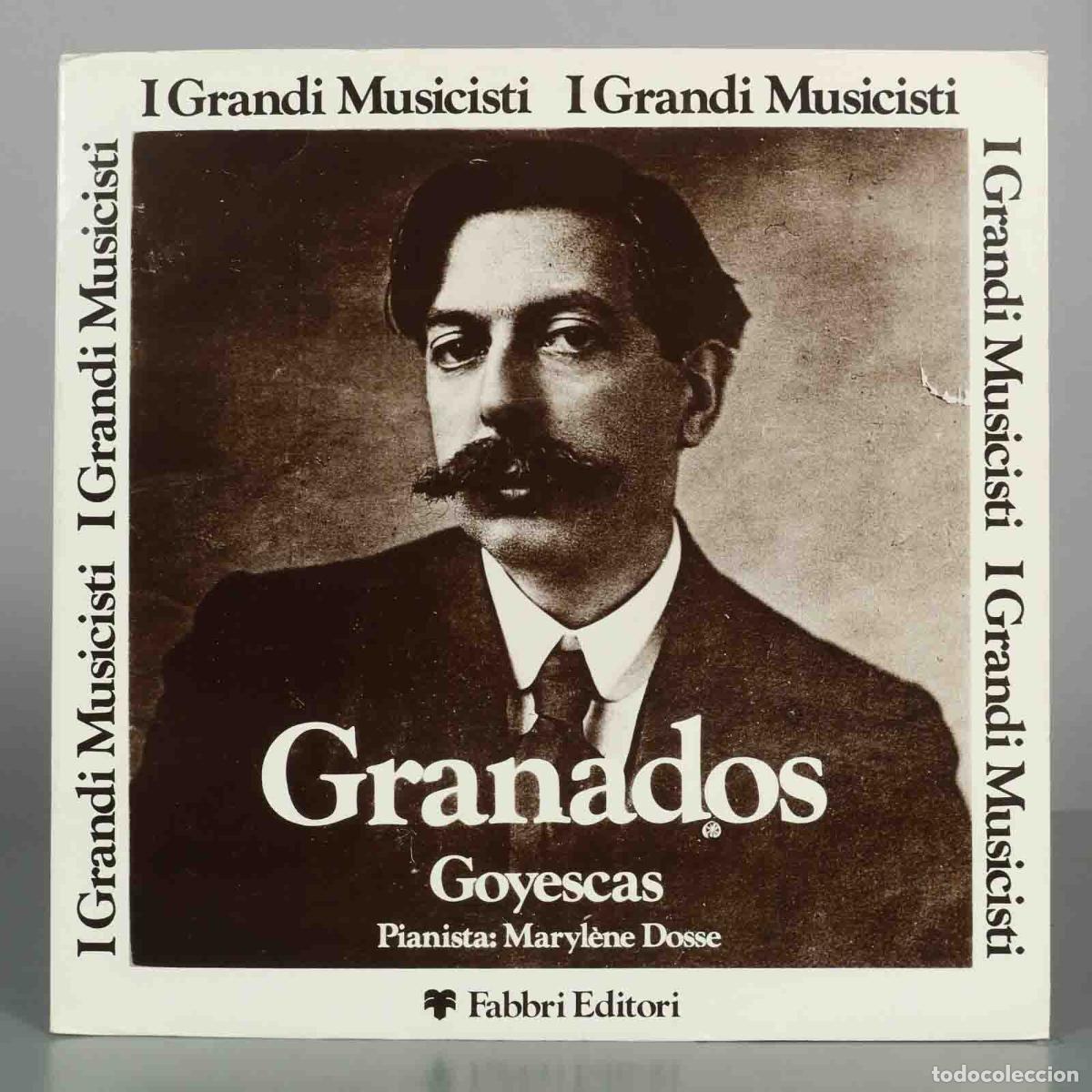 Discos de vinilo: LP. Goyescas - Enrique Granados, Maryl&egrave;ne Dosse - Fabbri Editori