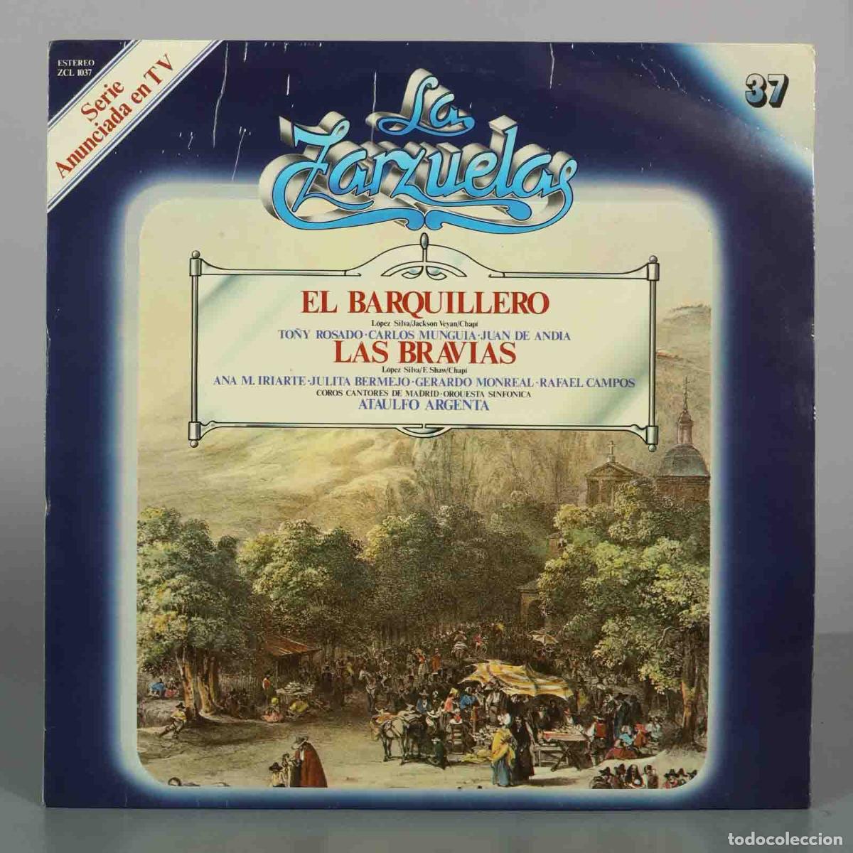 Discos de vinilo: LP. El Barquillero, Las Brav&iacute;as - Ruperto Chap&iacute; - Ata&uacute;lfo Argenta, To&ntilde;y Rosado, Carlos Mungu&iacute;a, Jua