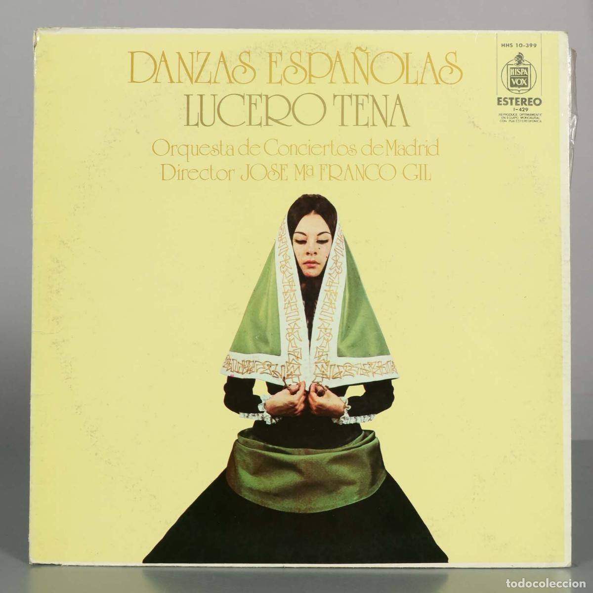 Discos de vinilo: LP. Danzas Espa&ntilde;olas - Lucero Tena, Orquesta de Conciertos de Madrid, Jos&eacute; Mar&iacute;a Franco Gil