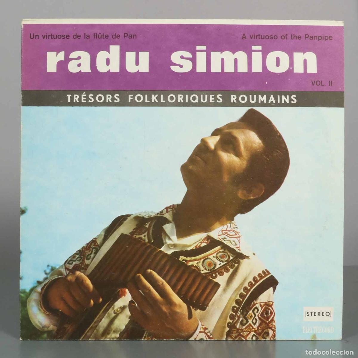Discos de vinilo: LP. Tr&eacute;sors Folkloriques Roumains - Un Virtuose De La Fl&ucirc;te De Pan - Radu Simion - Vol. II