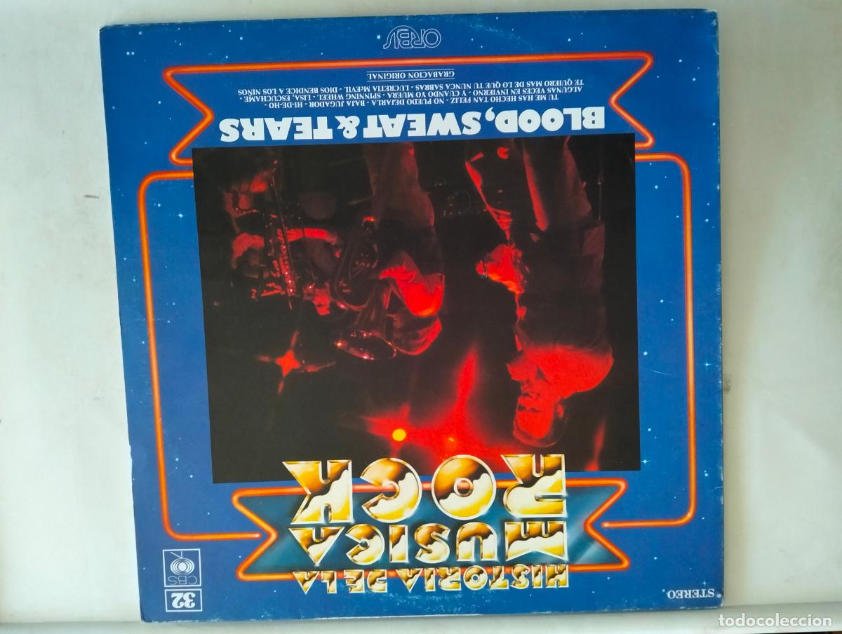 Discos de vinilo: BLOOD, SWEAT & TEARS, DISCO LP HISTORIA DE LA MUSICA ROCK, EDITADO CBS-ORBIS, A&Ntilde;O 1972