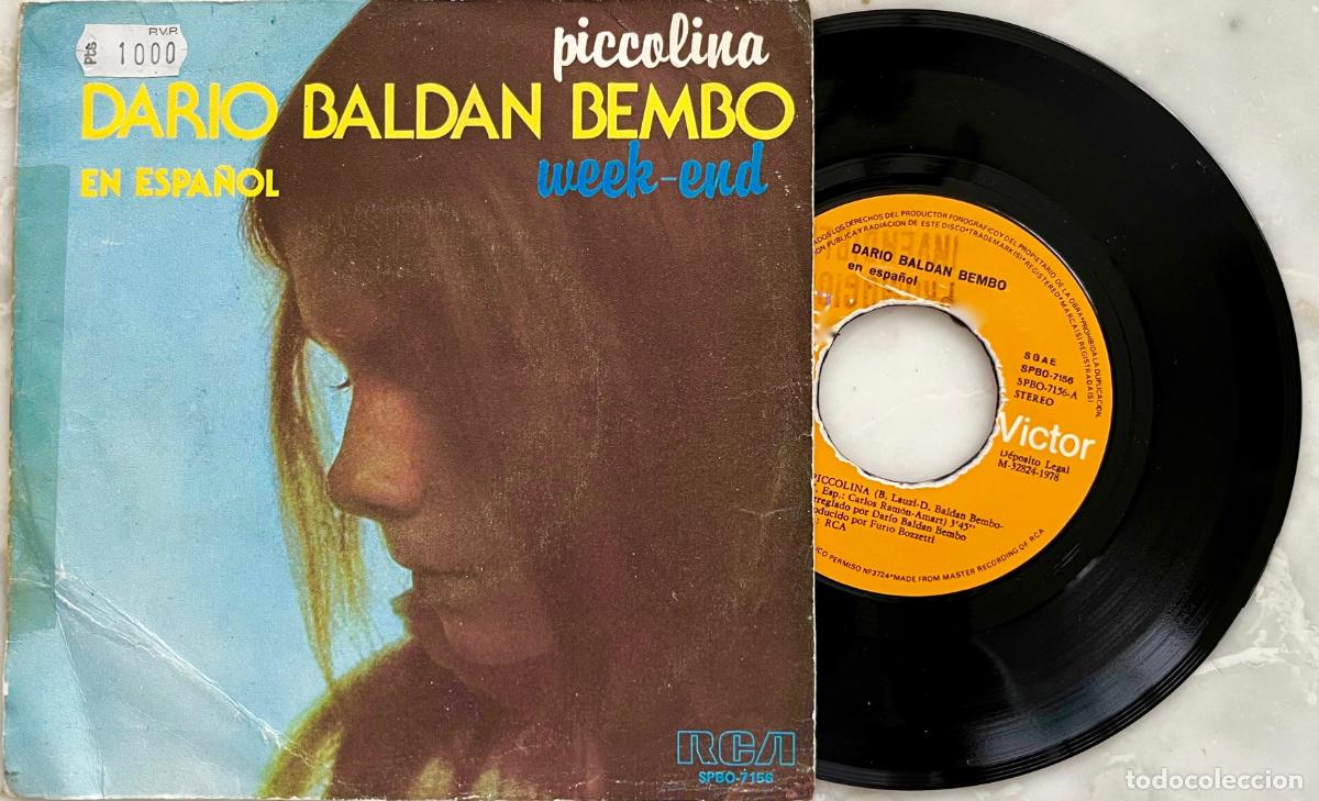 Discos de vinilo: DARIO BALDAM BEMBO. PICCOLINA. CANTA EN ESPA&Ntilde;OL. SINGLE ORIGINAL ESPA&Ntilde;A 1978
