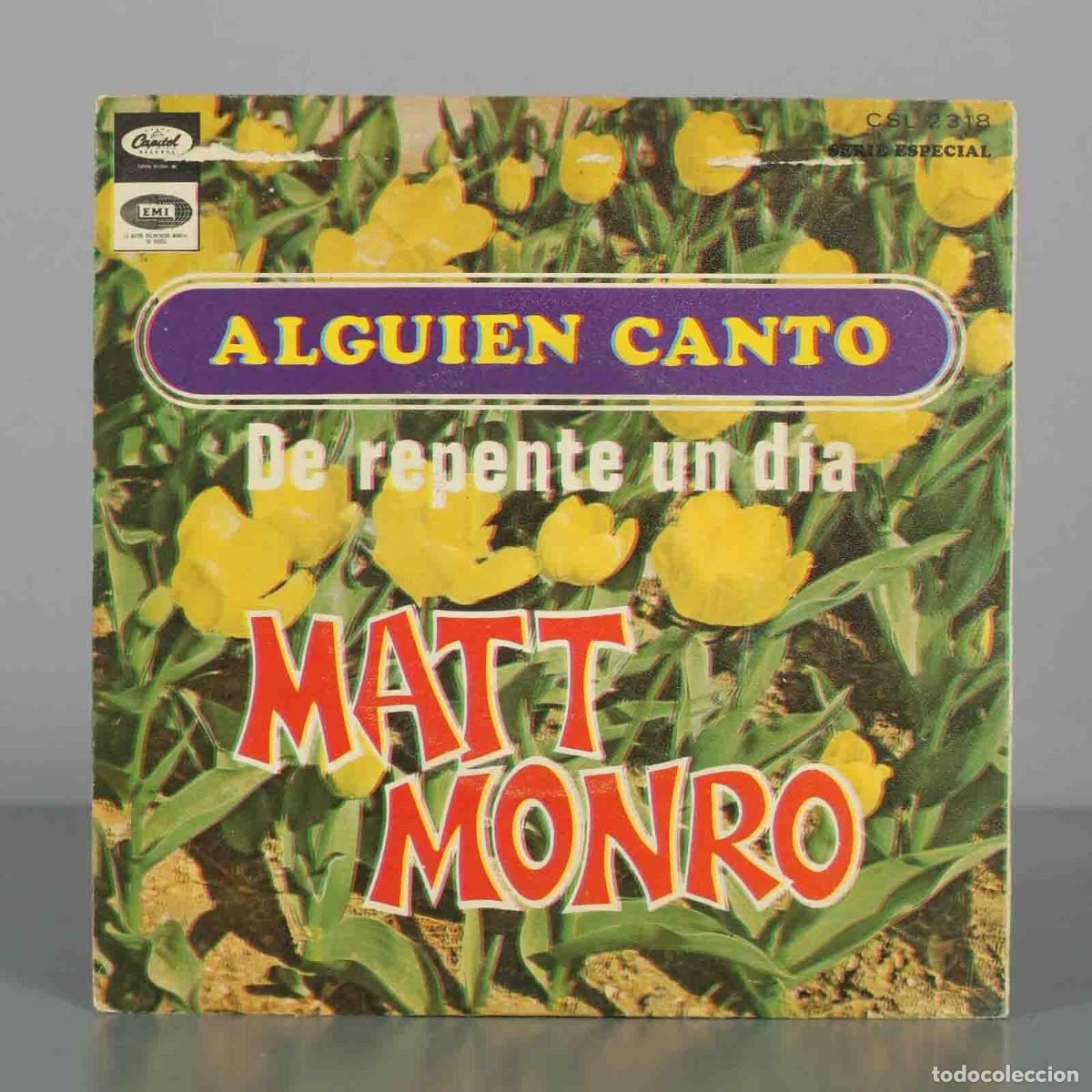 Discos de vinilo: SINGLE. Alguien Cant&oacute; - De repente un d&iacute;a - Matt Monro
