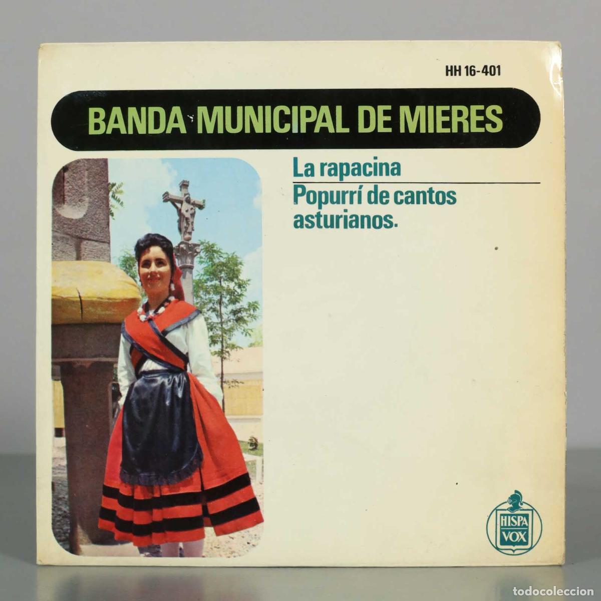 Discos de vinilo: SINGLE. BANDAMUNICIPAL DE MIERES La rapacina Popurr&iacute; de cantos asturianos.