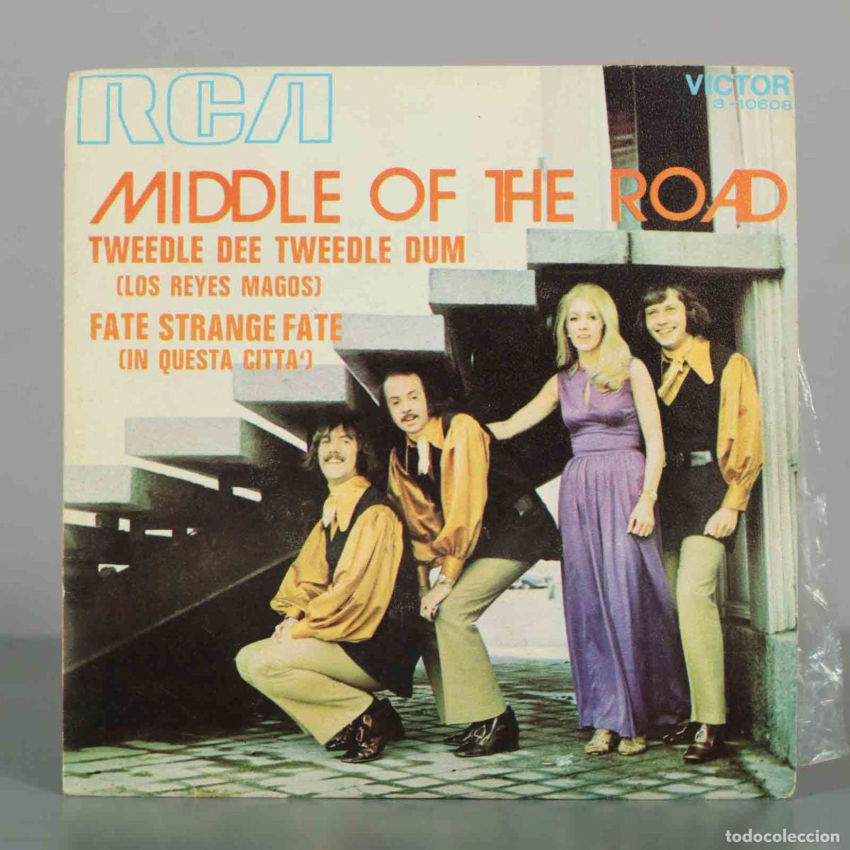 Discos de vinilo: SINGLE. Middle of the Road - Tweedle Dee Tweedle Dum - Los Reyes Magos - Fate Strange Fate - In Que