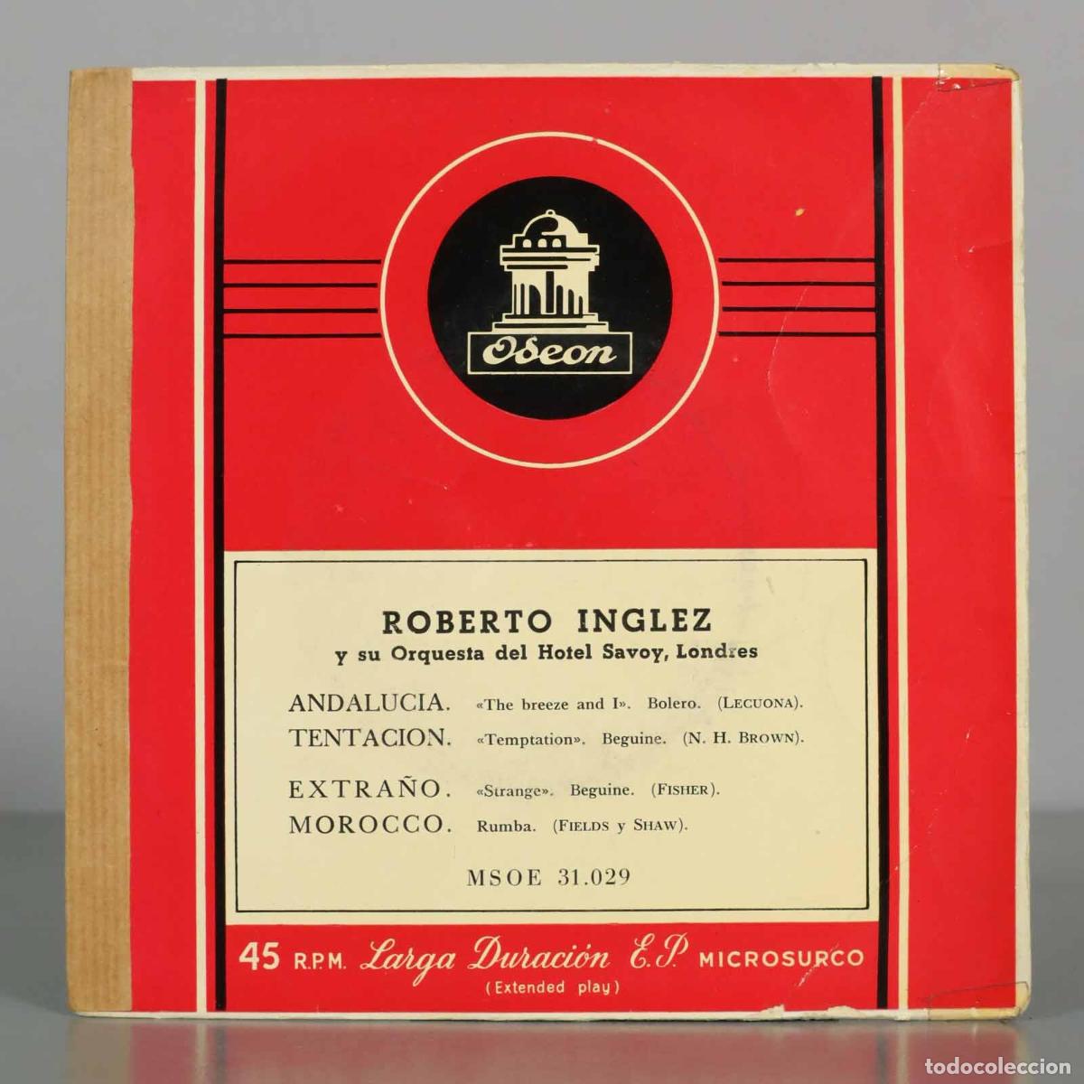 Discos de vinilo: EP. Andaluc&iacute;a - Roberto Inglez y su Orquesta del Hotel Savoy, Londres - Odeon