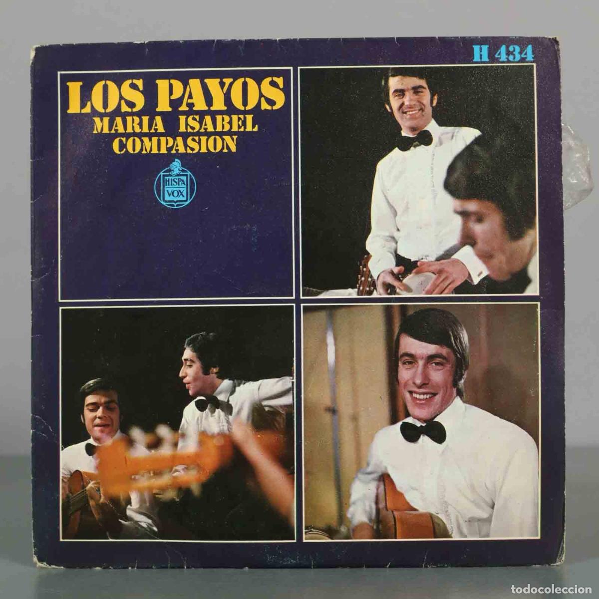 Discos de vinilo: SINGLE. Mar&iacute;a Isabel / Compasi&oacute;n - Los Payos - Hispavox