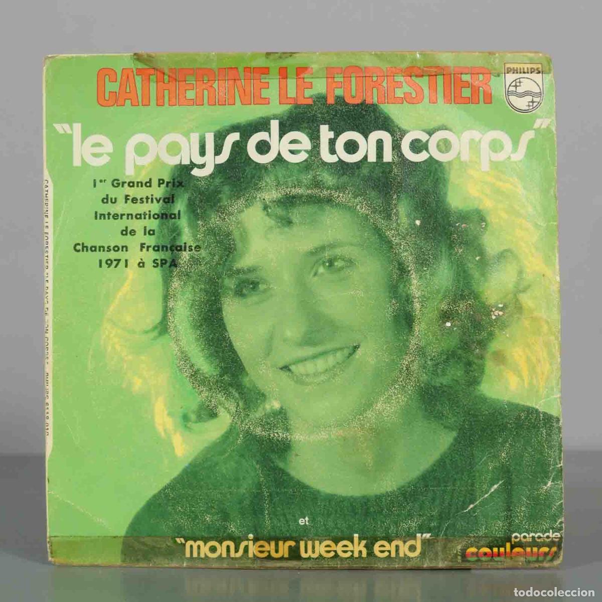 Discos de vinilo: SINGLE. Le pays de ton corps - Catherine Le Forestier - Philips