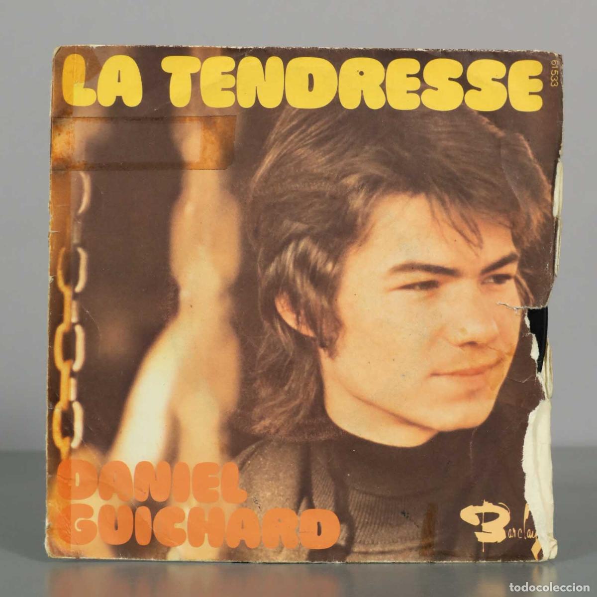 Discos de vinilo: SINGLE. La Tendresse - Les Man&egrave;ges - Daniel Guichard - Foto 1