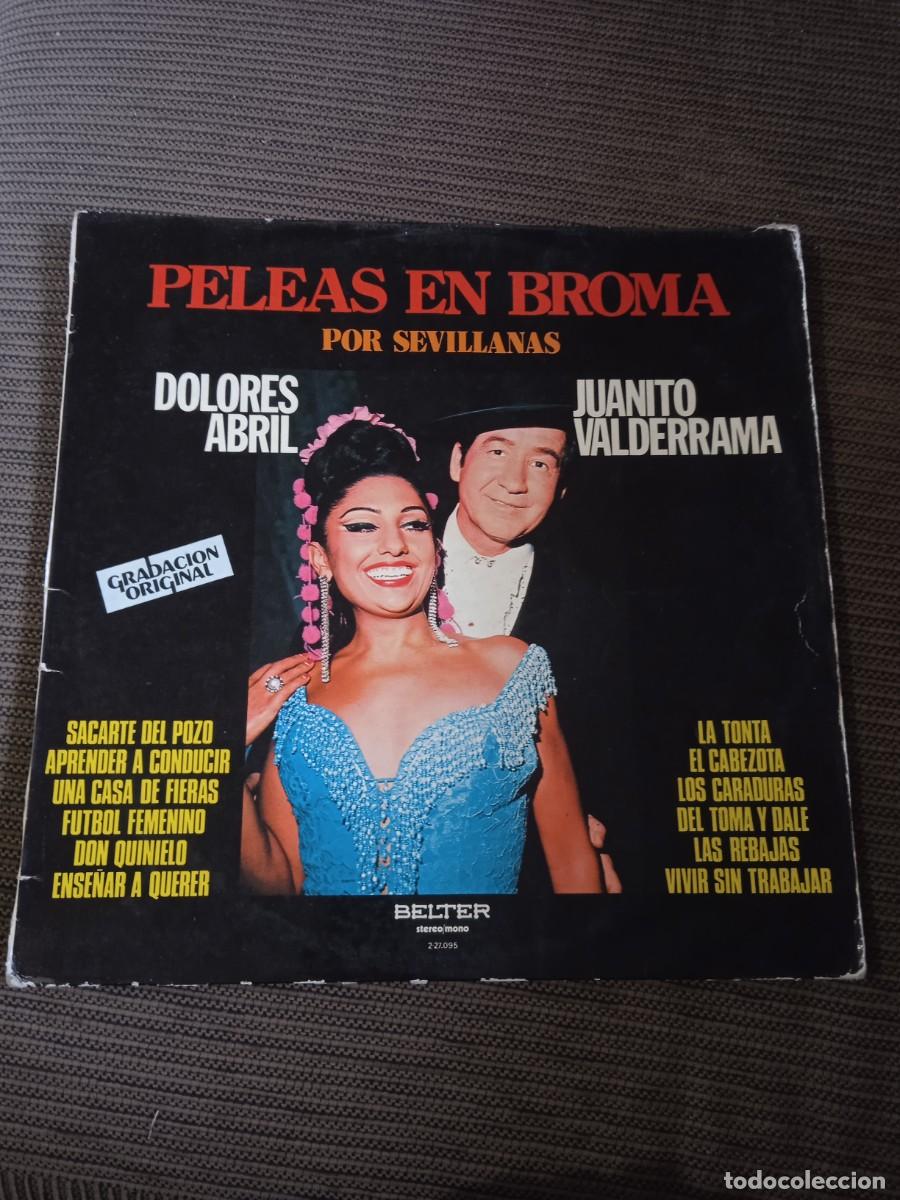 Discos de vinilo: Peleas en Broma por sevillanas | Dolores Abril Juanito Valderrama | Disco Vinilo Musica