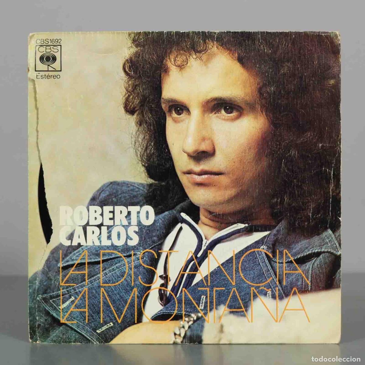 Discos de vinilo: SINGLE. La Distancia / La Monta&ntilde;a - Roberto Carlos