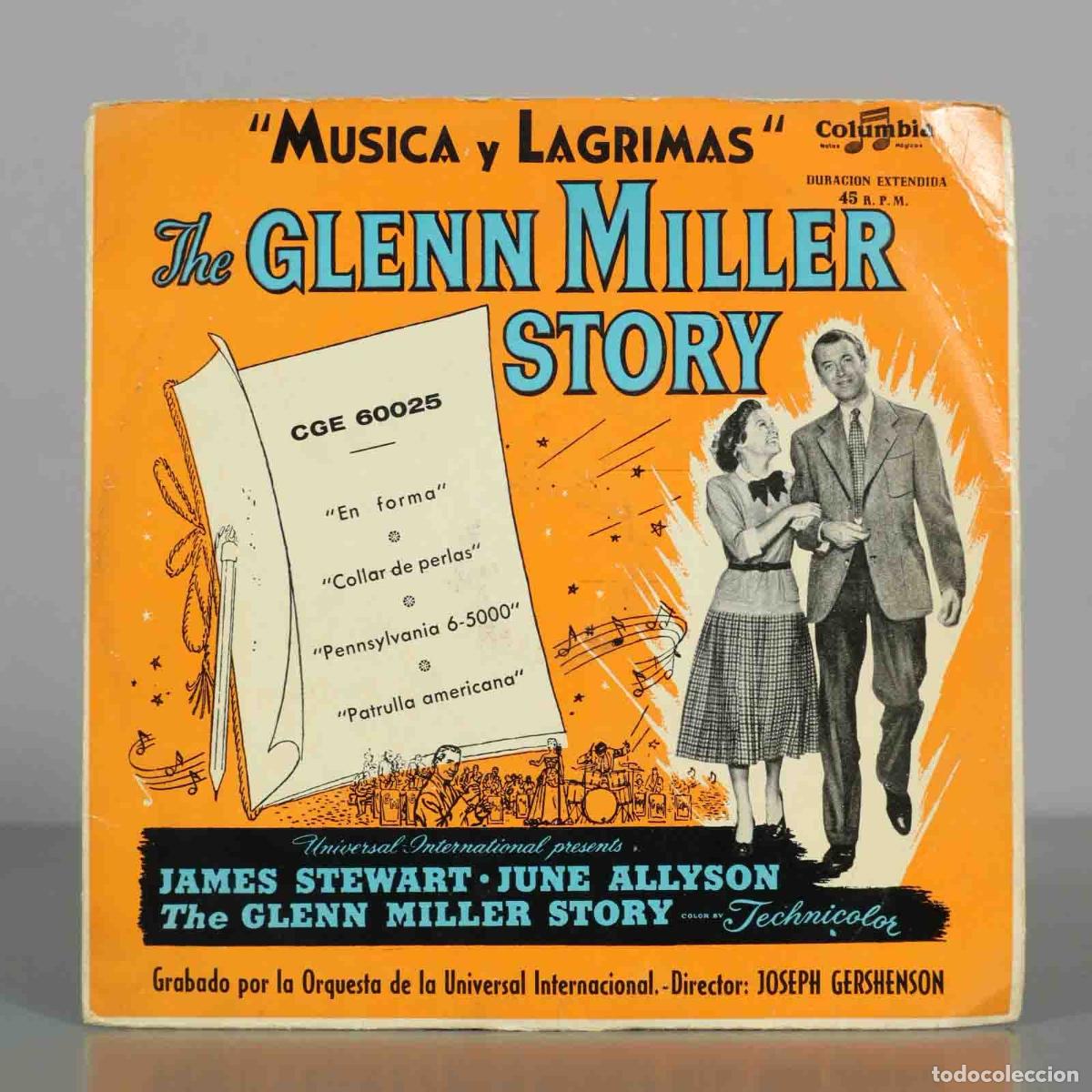 Discos de vinilo: EP. M&uacute;sica y L&aacute;grimas (The Glenn Miller Story) - James Stewart, June Allyson, Joseph Gershenson