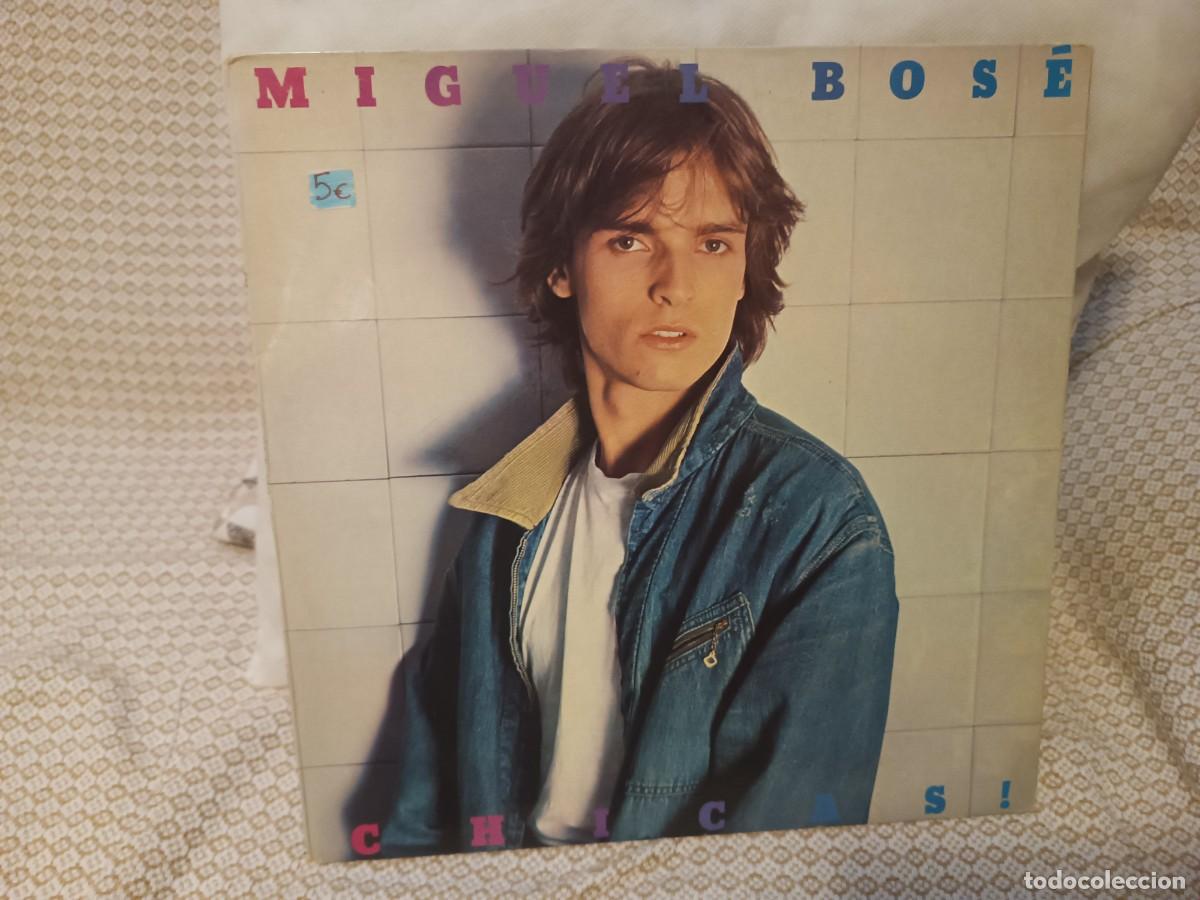 Discos de vinilo: Miguel Bos&eacute; Chicas ..........