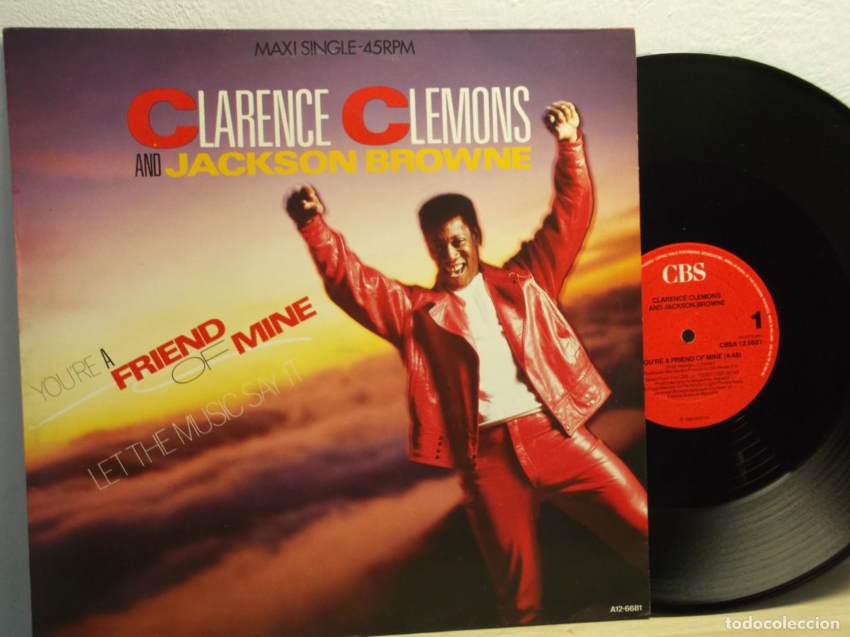 Discos de vinilo: Clarence Clemons And Jackson Browne &ndash; You're A Friend Of Mine MAXI 45 RPM