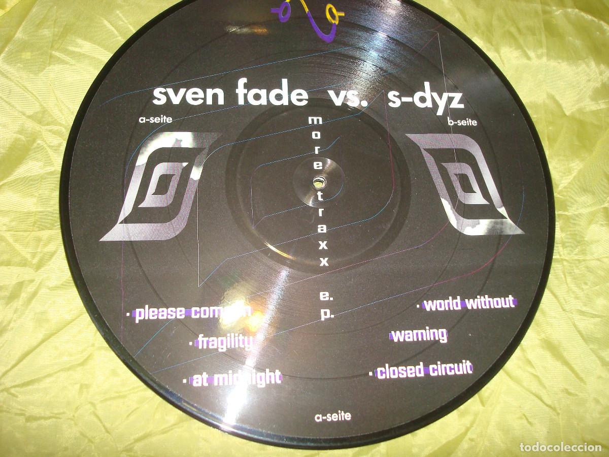 Discos de vinilo: SVEN FADE vs. S-DYz. MORE TRAXX E.P. MAXI-SINGLE. PICTURE DISC. SB, 1995(#)
