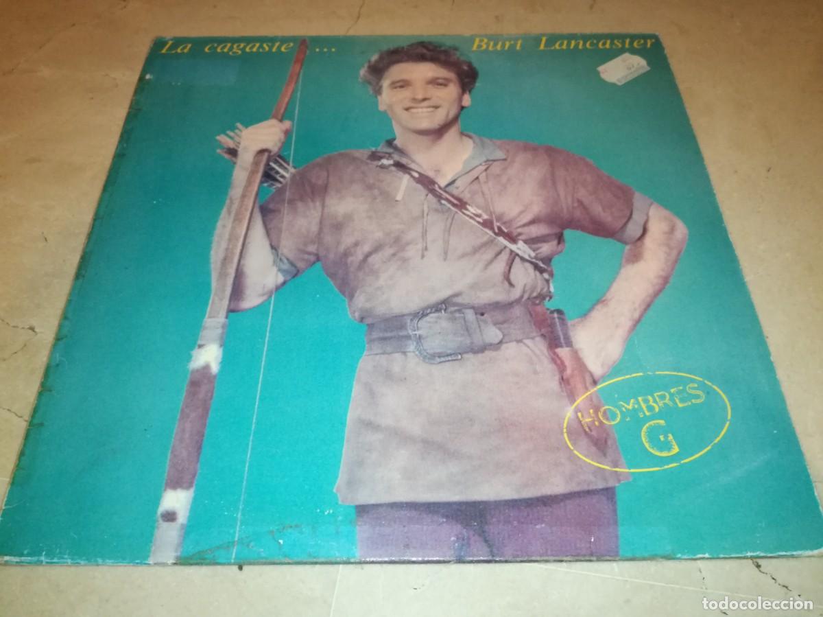 Discos de vinilo: HOMBRES G-LA CAGASTE... BURT LANCASTER-ORIGINAL 1986
