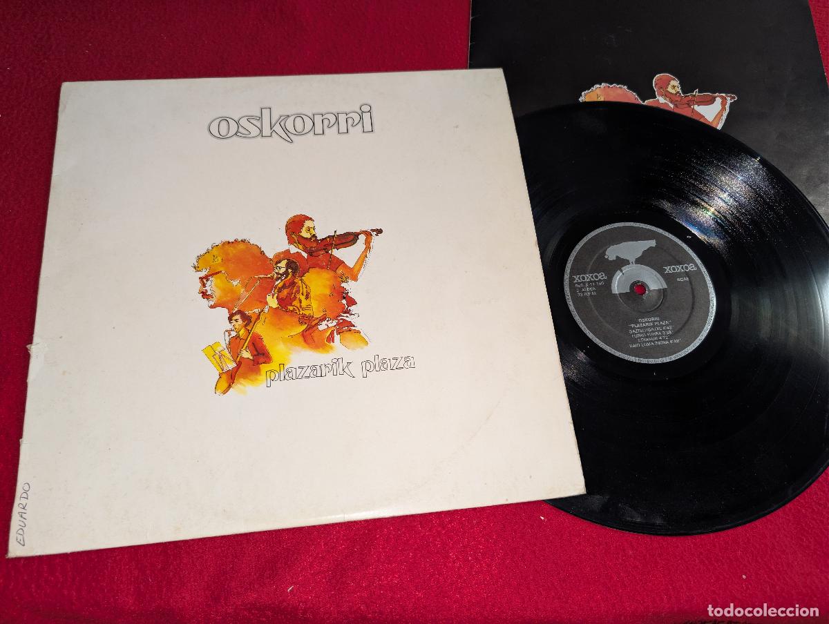 Discos de vinilo: OSKORRI Plazarik plaza LP 1980 Xoxoa FOLK PROG EUSKADI VASCO