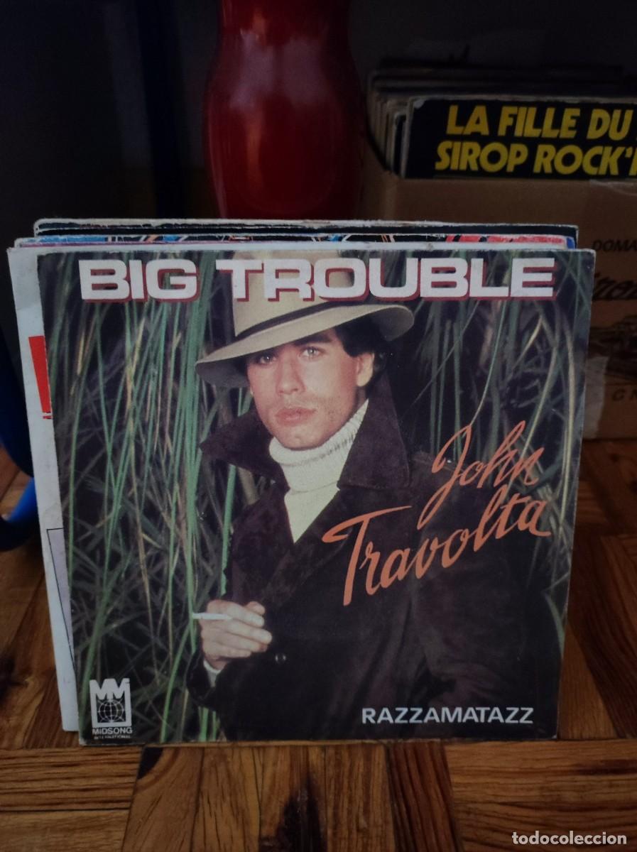 Discos de vinilo: Vinilo Single - John Travolta &rdquo;Big Trouble&rdquo; (Midsong International)