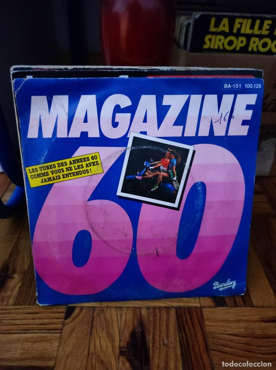Discos de vinilo: Vinilo Single - Magazine 60 &rdquo;Les tubes des ann&eacute;es 60&rdquo;
