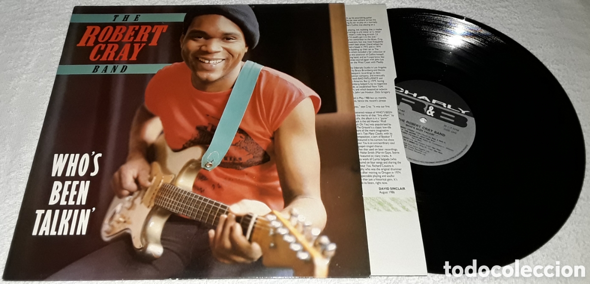 Discos de vinilo: LP - THE ROBERT CRAY BAND - WHO'S BEEN TALKING' - 1&deg; EDICI&Oacute;N MADE IN UK 1986
