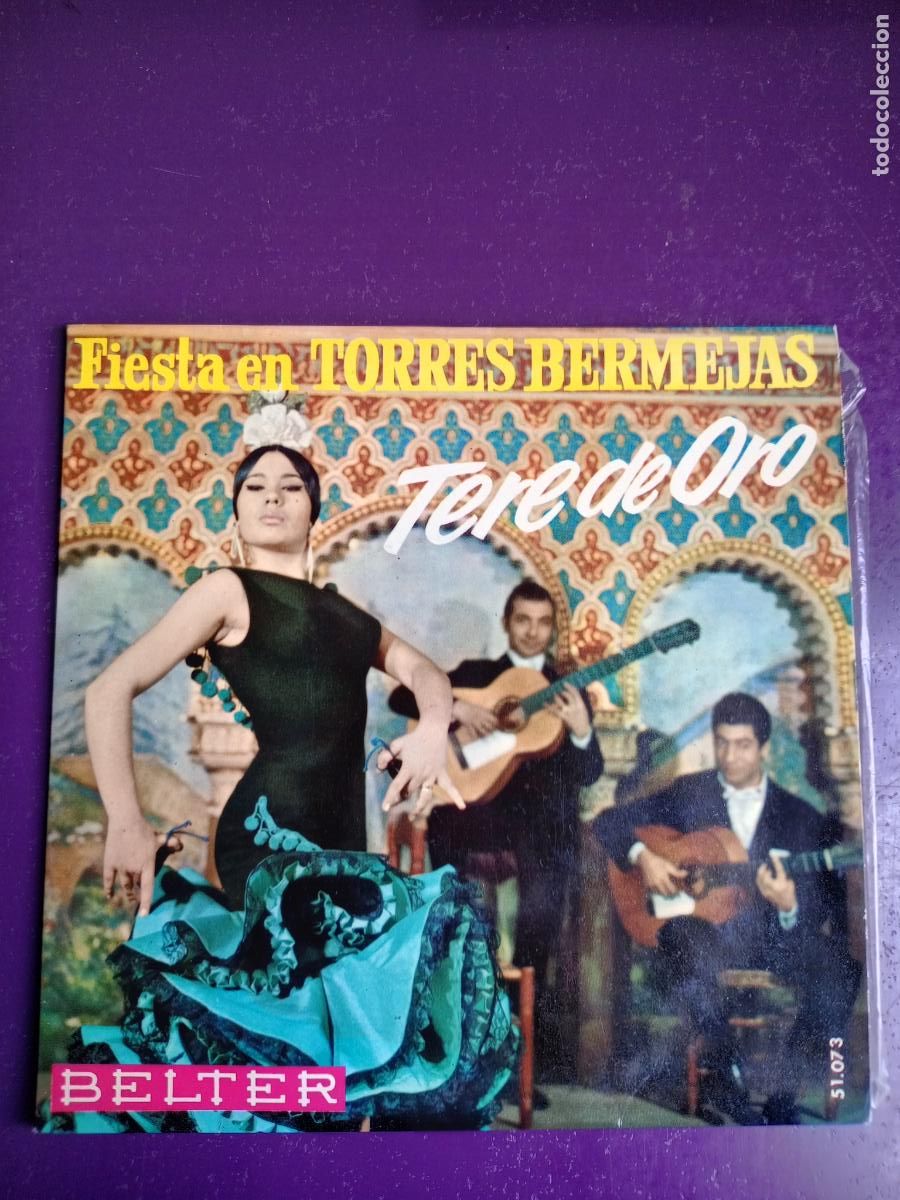 Discos de vinilo: Tere De Oro &ndash; Fiesta En Torres Bermejas - Sg BELTER 1964 - FLAMENCO - ANTONIO MORALES, DIEGO AMAYA