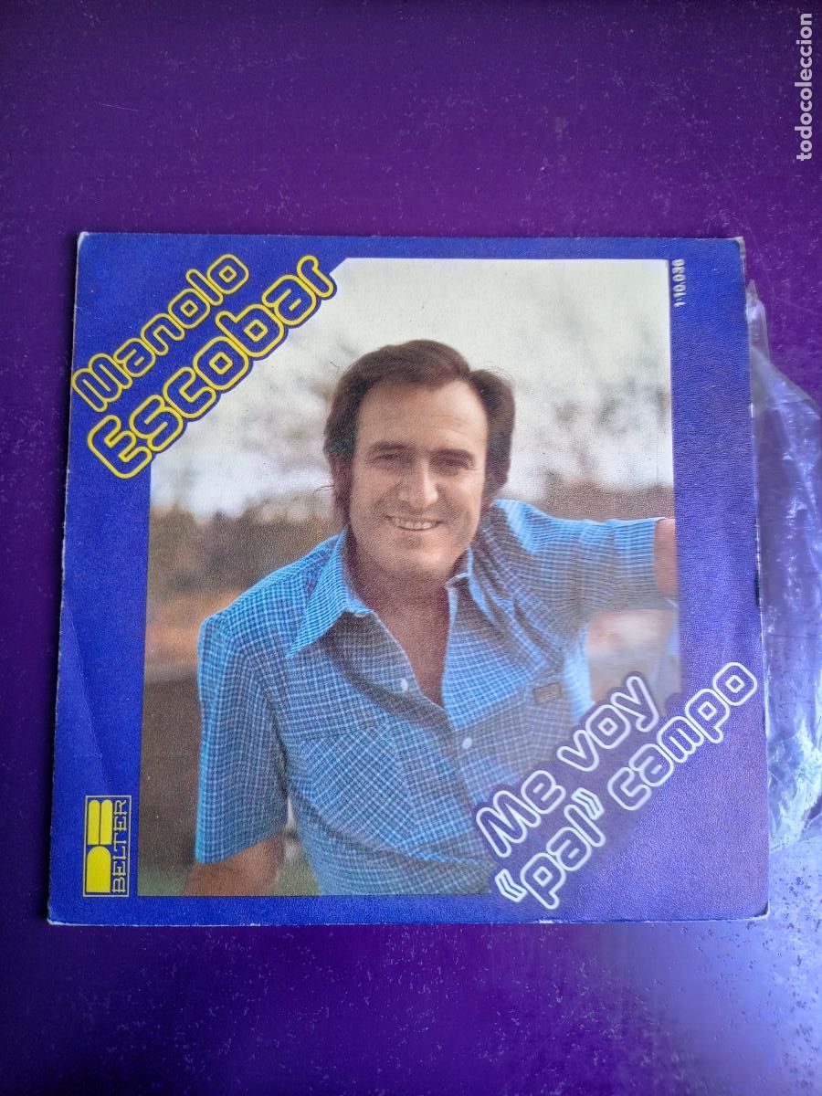 Discos de vinilo: MANOLO ESCOBAR &ndash; ME VOY PAL CAMPO +1 - SG BELTER 1979 - COPLA POP, CANCION ESPA&Ntilde;OLA