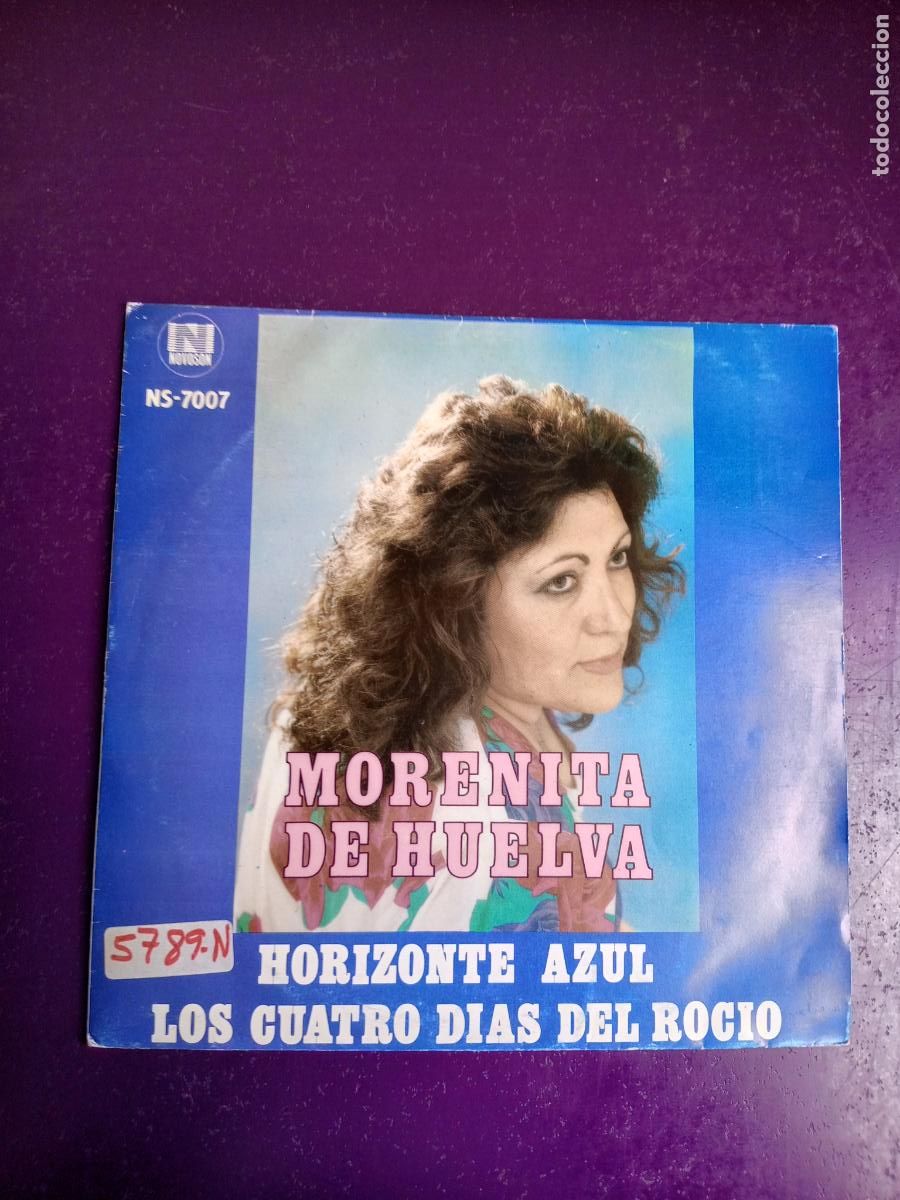 Discos de vinilo: Morenita De Huelva &ndash; Horizonte Azul / Los Cuatro Dias Del Rocio - SG NOVOSON 1989 - COPLA POP,