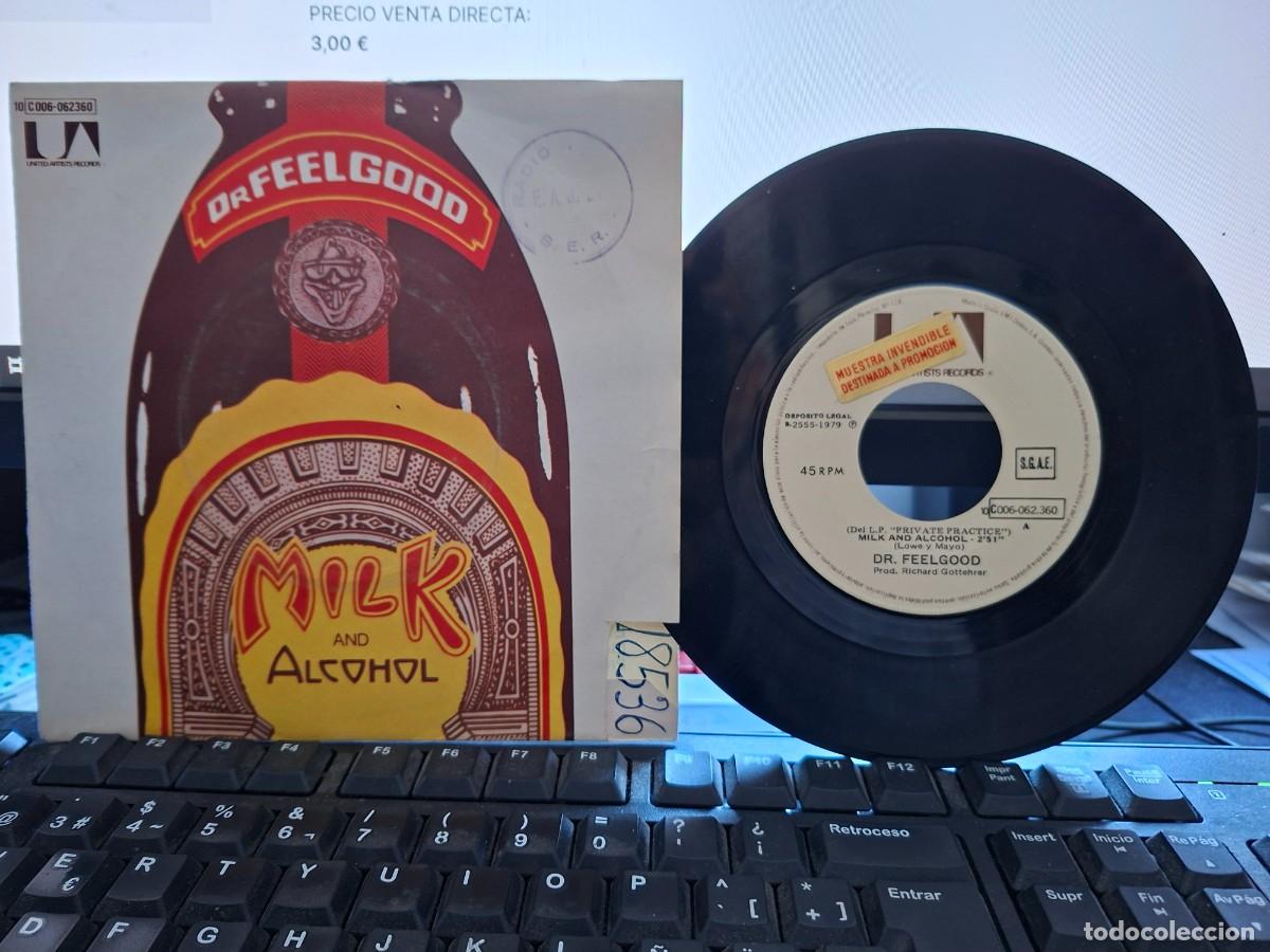 Discos de vinilo: DR DOCTOR FEELGOOD - MILK AND ALCOHOL - SINGLE ESPA&Ntilde;OL DE VINILO POWER POP - C- 36