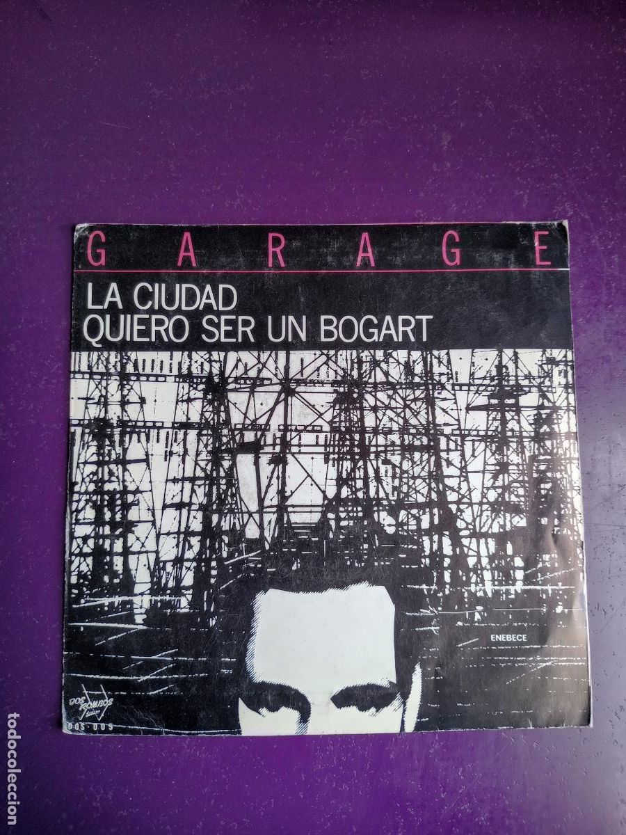 Discos de vinilo: Garage &lrm;&ndash; Quiero Ser Un Bogart / La Ciudad - Sg DOS ROMBOS 1983 - PUNK 80'S - SIN USO