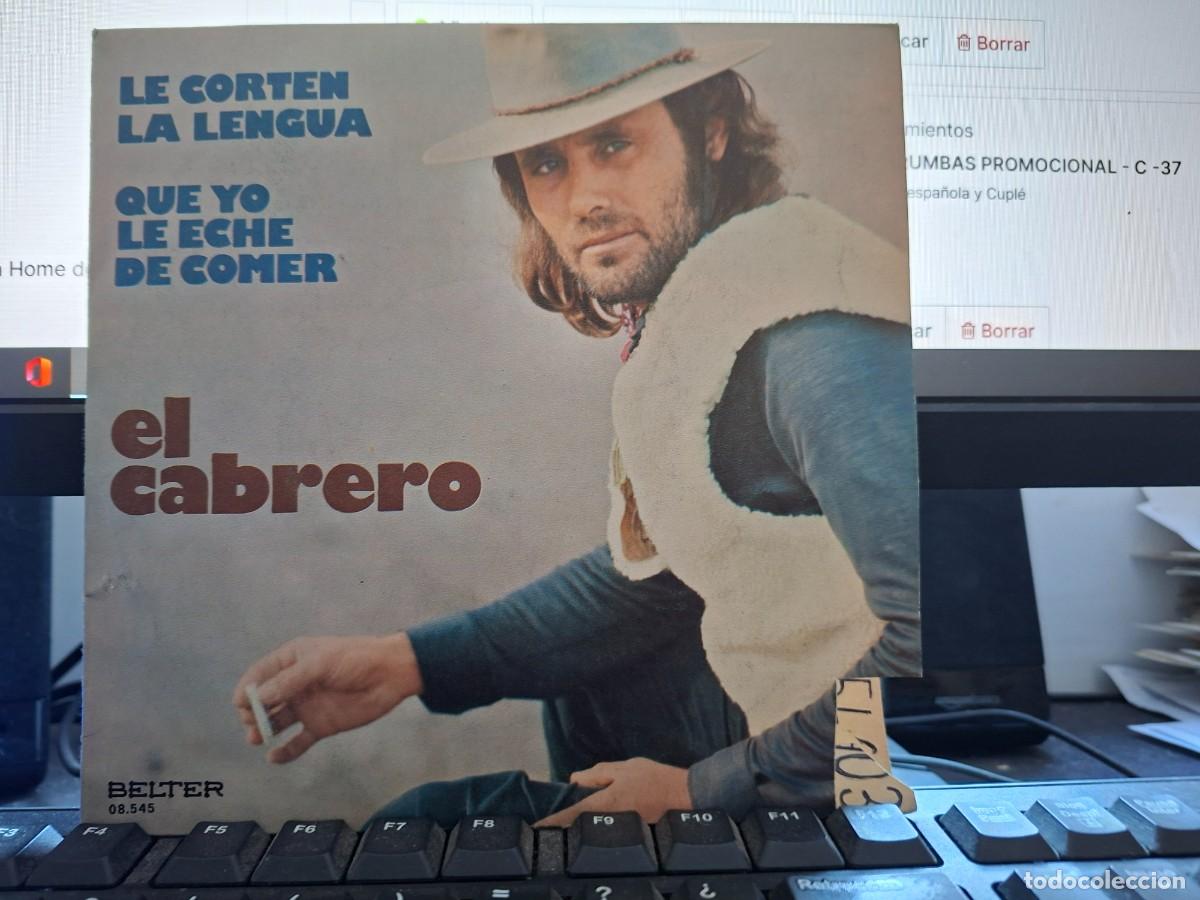 Discos de vinilo: EL CABRERO - LE CORTEN LA LENGUA - SINGLE DE VINILO PROMOCIONAL COMPLETO - C- 37