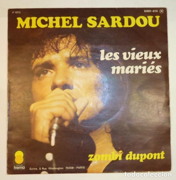 Discos de vinilo: MICHEL SARDOU // LES VIEVE MARIES // MADE IN FRANCE // SINGLE