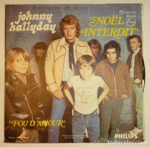 Discos de vinilo: JOHNNY HALLYDAY // N&Ouml;EL INTERDIT // MADE IN FRANCE // 1973 // SINGLE