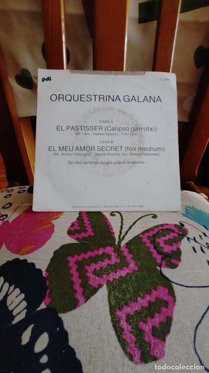 Discos de vinilo: ORQUESTINA GALANA-SINGLE EL PASTISSER - Foto 2