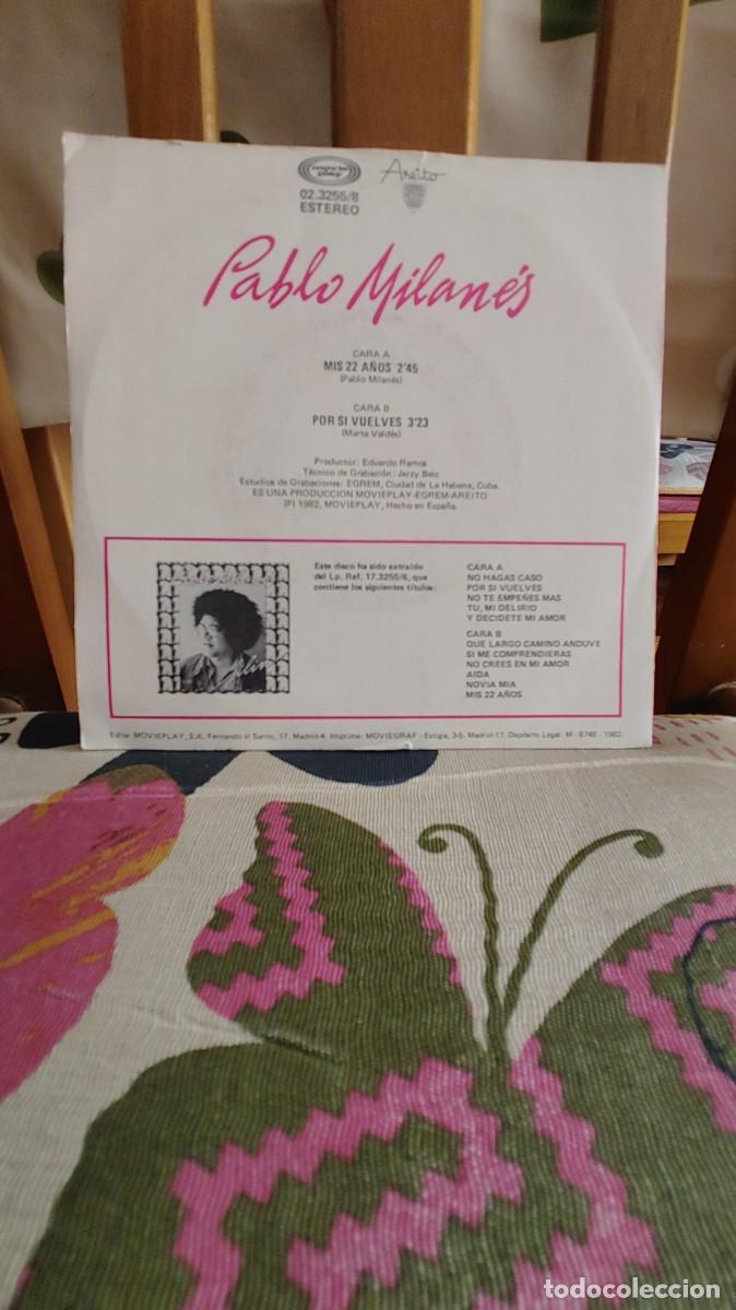 Discos de vinilo: PABLO MILANES-SINGLE MIS 22 A&Ntilde;OS - Foto 3