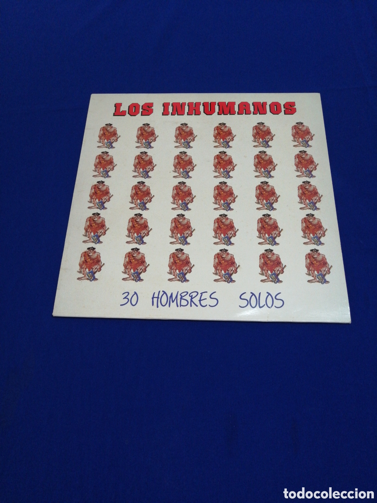 Dischi in vinile: LOS INHUMANOS - 30 HOMBRES SOLOS A&Ntilde;O 1989 - ZAFIRIO - MOVIDA VALENCIANA