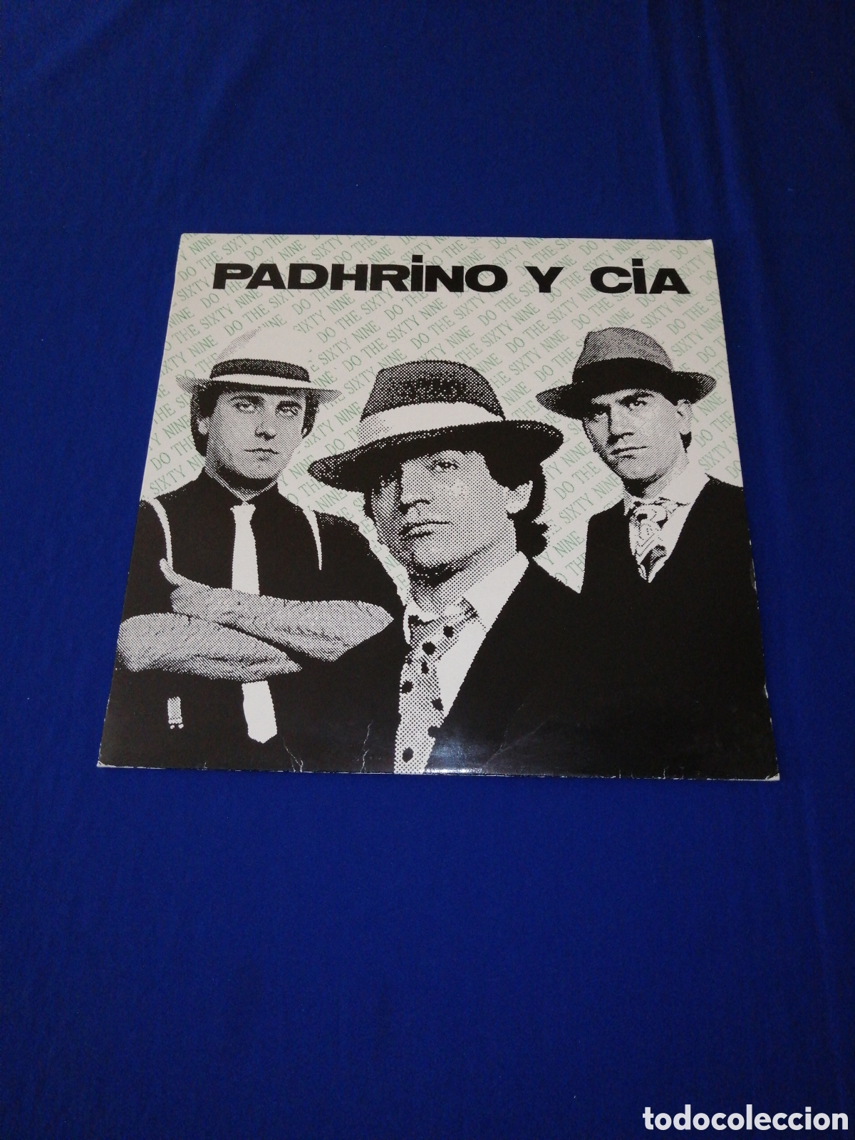 Discos de vinil: PADRINO Y C&Iacute;A - A&Ntilde;O 1988 - HIT RECORDS (BARCELONA) 45 R.P.M